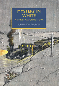 J. Jefferson Farjeon — Mystery in White (British Library Crime Classics)