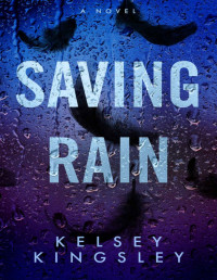 Kelsey Kingsley — Saving Rain