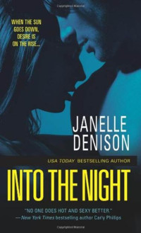 Janelle Denison — Into The Night