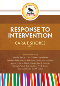 Cara F. Shores; — The Best of Corwin: Response to Intervention