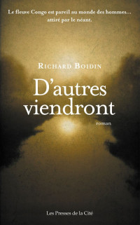 Richard Boidin [Boidin, Richard] — D'autres viendront