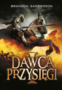 Brandon Sanderson — Dawca Przysięgi I