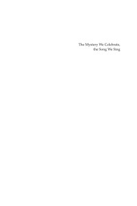 Kathleen Harmon, SNDdeN — The Mystery We Celebrate, the Song We Sing: A Theology of Liturgical Music