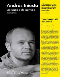 Andrés Iniesta — La Jugada De Mi Vida: Memorias