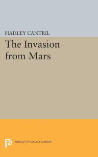 Hadley Cantril — The Invasion from Mars