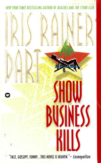 Iris Rainer Dart — Show Business Kills