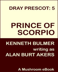 Alan Burt Akers [Akers, Alan Burt] — Prince of Scopio