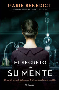 Marie Benedict — El Secreto de Su Mente