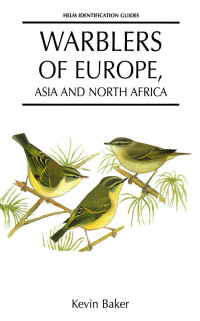 Kevin Baker; — Warblers of Europe, Asia and North Africa