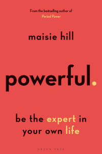 Maisie Hill — Powerful