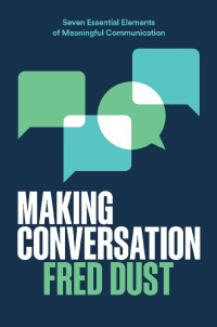 Fred Dust — Making Conversation