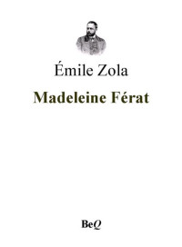 Zola, Émile — Madeleine Férat