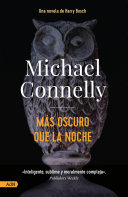 Connelly, Michael — Más oscuro que la noche