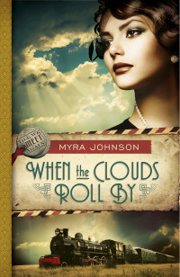 Johnson, Myra; — When the Clouds Roll By: Till We Meet Again - Book 1