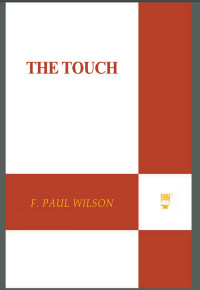 F. Paul Wilson — The Touch