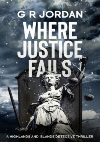 G. R. Jordan — Where Justice Fails