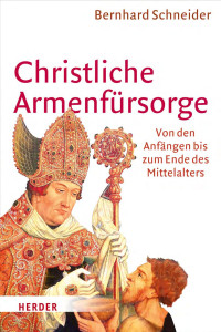 Bernhard Schneider — Christliche Armenfürsorge