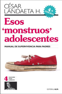 Cesar Landaeta H. [H., Cesar Landaeta] — Esos "monstruos" adolescentes