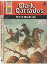 Clark Carrados — Nido de tarántulas