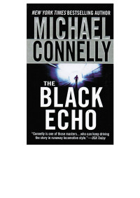 Michael Connelly — O Eco Negro - Michael Connelly