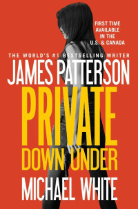 James Patterson — Private Down Under