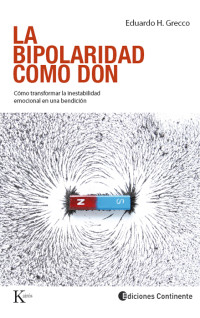 Eduardo Horacio Grecco — La bipolaridad como don