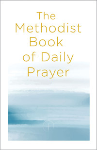 Miofsky, Matt; — The Methodist Book of Daily Prayer