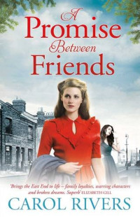 Carol Rivers — A Promise Between Friends
