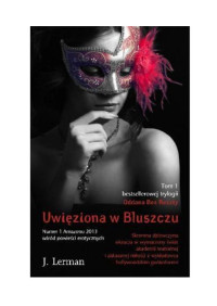 Uwięziona w bluszczu — Lerman J. - Oddana bez reszty 01