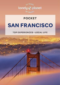 Alison Bing — Lonely Planet: Pocket San Francisco (9th ed.)
