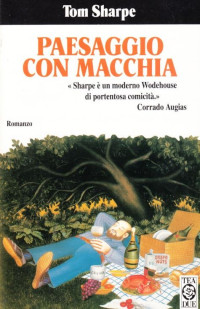 Tom Sharpe — Paesaggio con Macchia