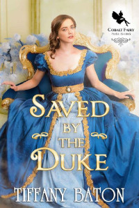 Tiffany Baton — Saved By The Duke