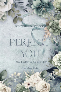 IANNONE, ANTONIETTA — PERFECT YOU (Italian Edition)