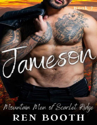 Ren Booth — Jameson: A Mountain Man Curvy Girl Short Instalove Romance (Mountain Men of Scarlet Ridge Book 7)