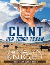 Janalyn Knight — Clint Her Tough Texan