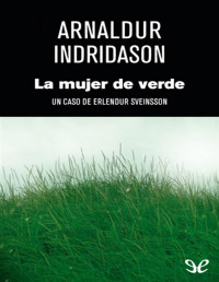 Arnaldur Indridason — La Mujer De Verde