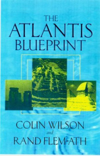 Colin Wilson — The Atlantis Blueprint