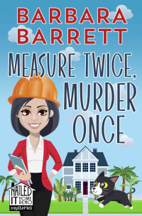Barrett, Barbara — Measure Twice, Murder Once