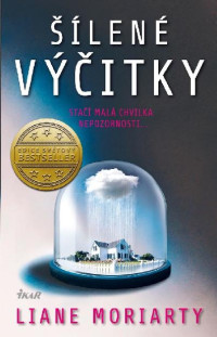 Moriarty, Liane — Šílené výčitky