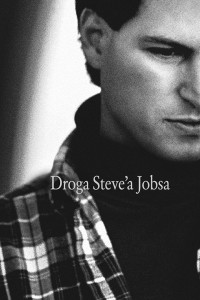 Rick Tetzeli & Brent Schlender — Droga Steve'a Jobsa