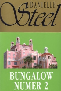 Danielle Steel — Bungalow Numer 2