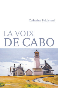 Catherine Baldisserri — La voix de Cabo