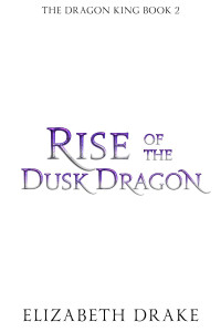 Elizabeth Drake — Rise of the Dusk Dragon