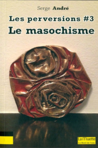 Andre Serge — le Masochisme