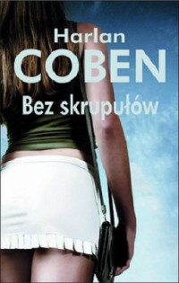 Harlan Coben — Bez Skrupułów