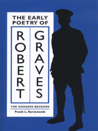 Frank Kersnowski — The Early Poetry of Robert Graves