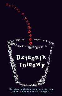 Hunter S. Thompson — Dziennik rumowy