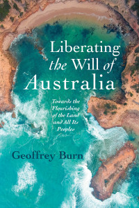 Geoffrey Burn; — Liberating the Will of Australia