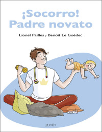 Lionel Paillès — ¡Socorro! Padre Novato