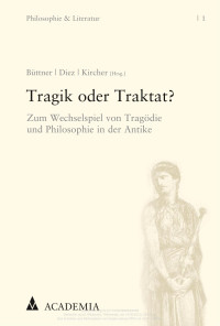 Stefan Büttner, Christopher Diez, Nils Kircher — Tragik oder Traktat?